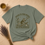 Trying To Find Myself T-shirt